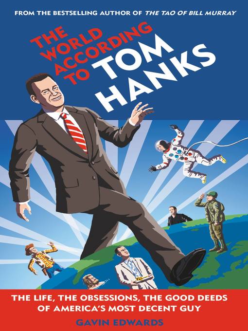 Title details for The World According to Tom Hanks by Gavin Edwards - Wait list